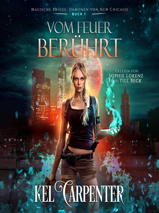 Title details for Vom Feuer berührt--Magische Kriege 1 by Kel Carpenter - Available